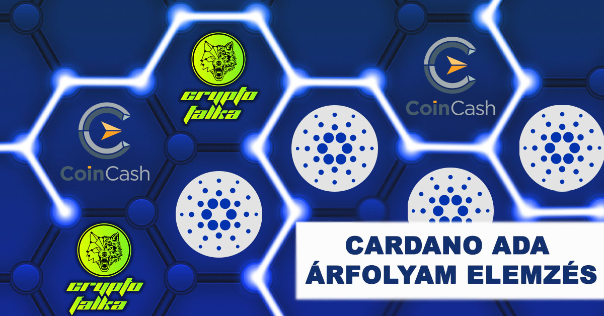 Cryptofalka és CoinCash együttműködéséből született Cardano ADA árfolyam elemzés.
